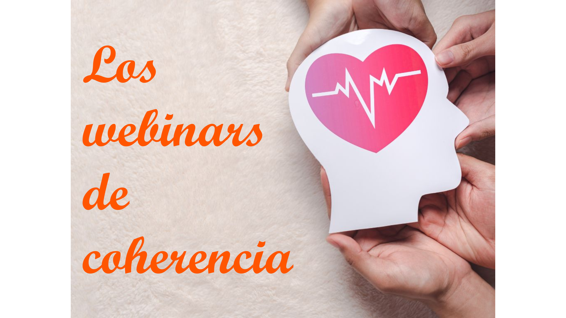 Los webinars de coherencia